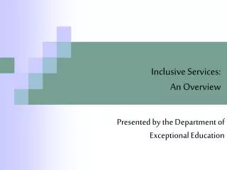 Inclusive Services: An Overview