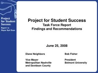 Project for Student Success Task Force Report Findings and Recommendations June 25, 2008