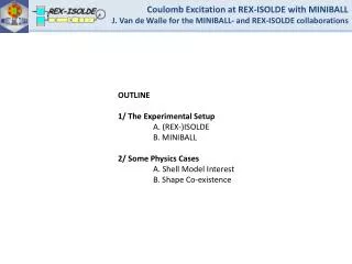 Coulomb Excitation at REX-ISOLDE with MINIBALL