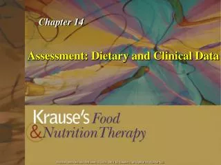 Assessment: Dietary and Clinical Data