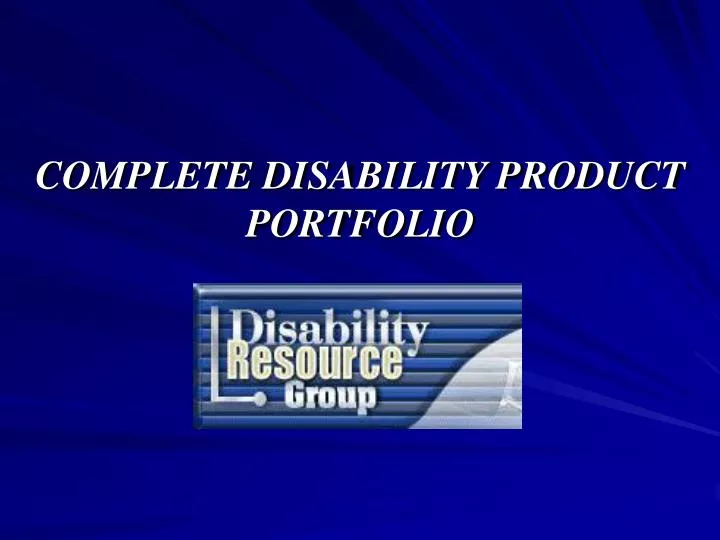 complete disability product portfolio
