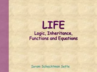 life logic inheritance functions and equations