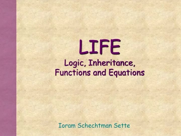 life logic inheritance functions and equations