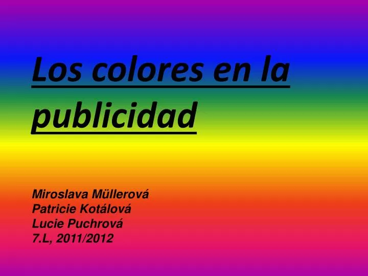 los colores en la publicidad miroslava m llerov patricie kot lov lucie puchrov 7 l 2011 2012