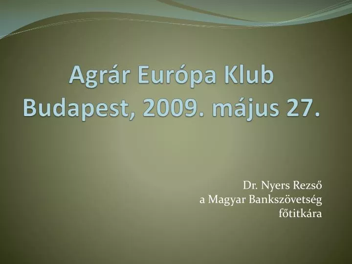 agr r eur pa klub budapest 2009 m jus 27