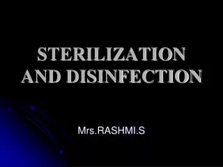 STERILIZATION AND DISINFECTION