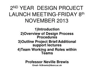 2 ND YEAR DESIGN PROJECT LAUNCH MEETING-FRIDAY 8 th NOVEMBER 2013