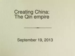 Creating China: The Qin empire