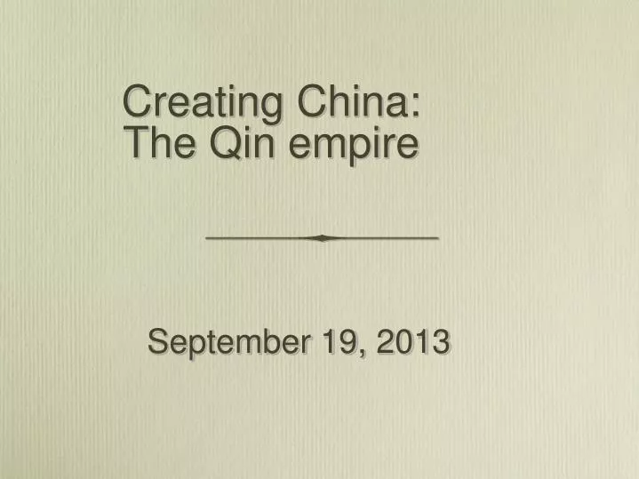 creating china the qin empire