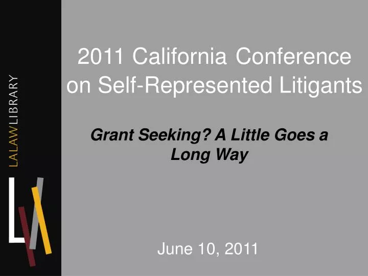 2011 california conference on self represented litigants