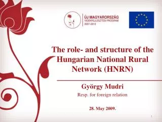 The role - and structure of the Hungarian National Rural Network (HNRN)