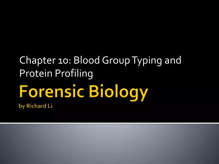 chapter 10 blood group typing and protein profiling