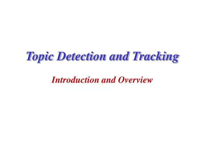 topic detection and tracking