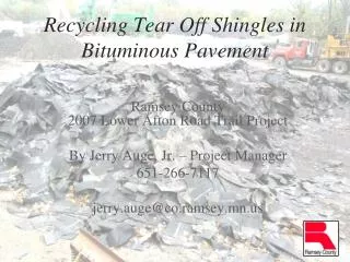 Recycling Tear Off Shingles in Bituminous Pavement