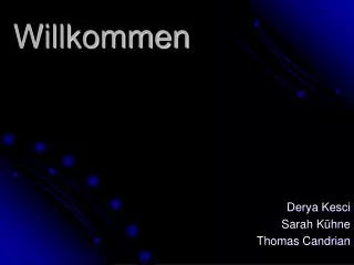 willkommen