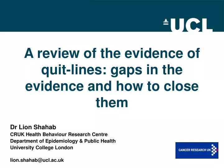 a review of the evidence of quit lines gaps in the evidence and how to close them