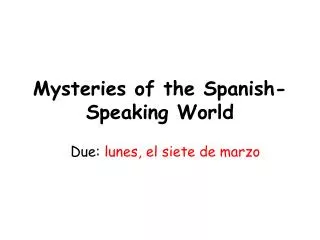 Mysteries of the Spanish-Speaking World