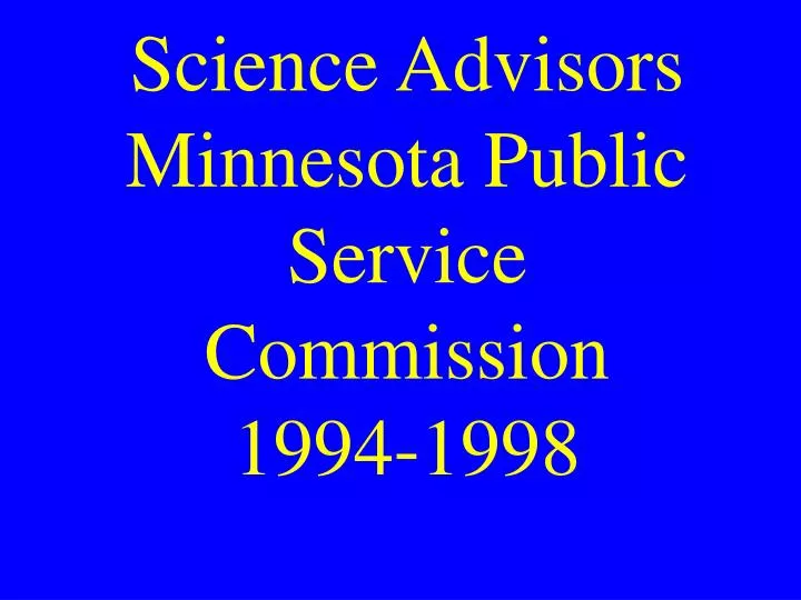 science advisors minnesota public service commission 1994 1998