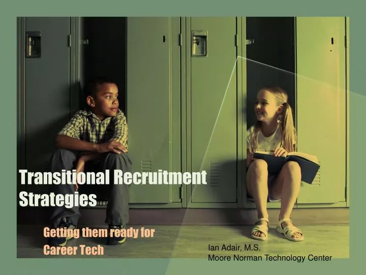 transitional recruitment strategies