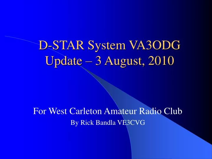 d star system va3odg update 3 august 2010
