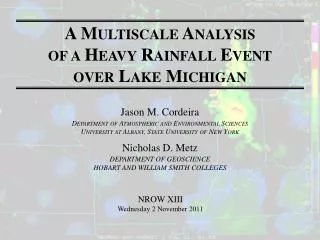 A Multiscale Analysis of a Heavy Rainfall Event over Lake Michigan