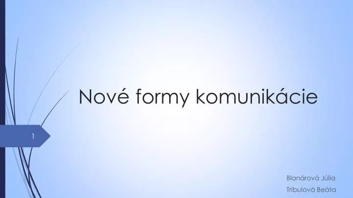 nov formy komunik cie