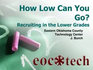 How Low Can You Go? Recruiting in the Lower Grades