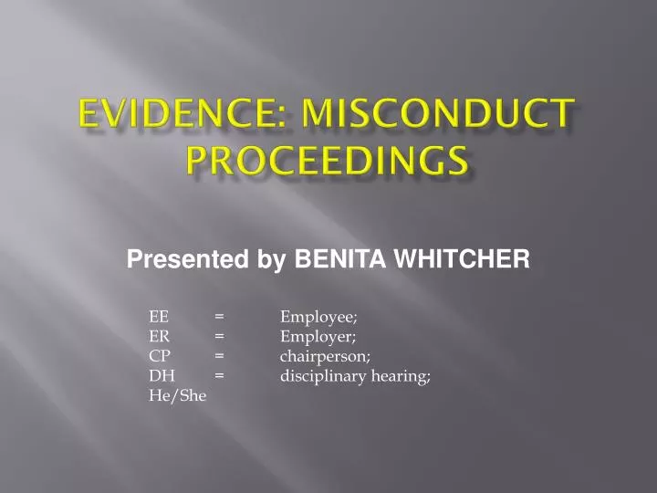 evidence misconduct proceedings