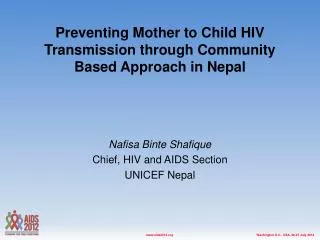 Preventing Mother to Child HIV Transmission through Community Based A pproach in Nepal