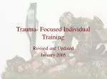 Trauma- Focused Individual Training - slide 1