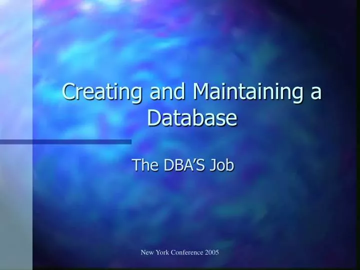 creating and maintaining a database