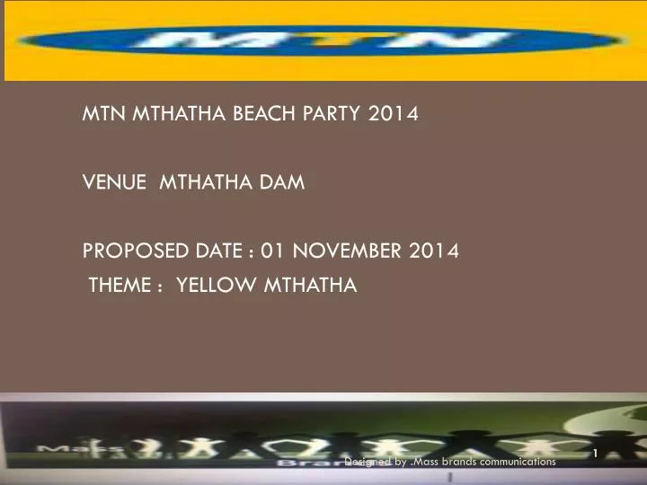 mtn mthatha beach party 2014 venue mthatha dam proposed date 01 november 2014 theme yellow mthatha