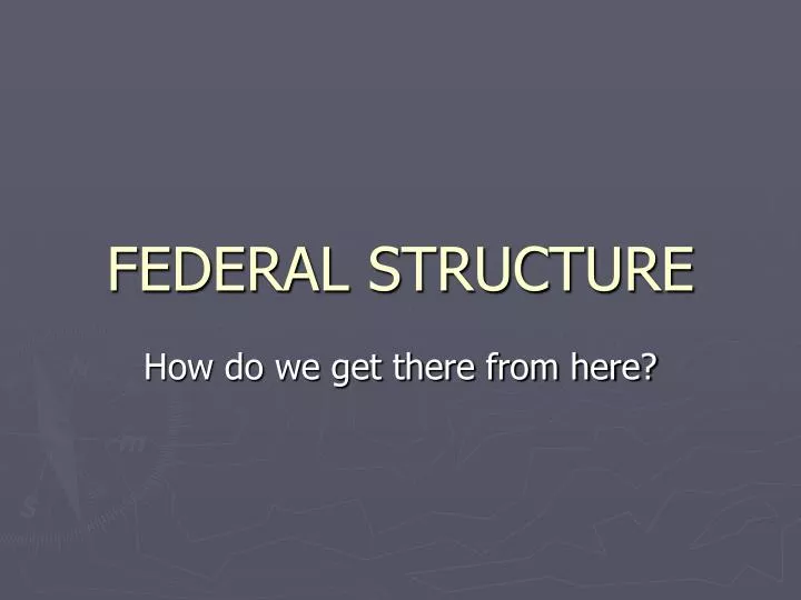 federal structure