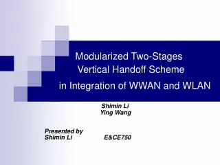 Modularized Two-Stages Vertical Handoff Scheme in Integration of WWAN and WLAN