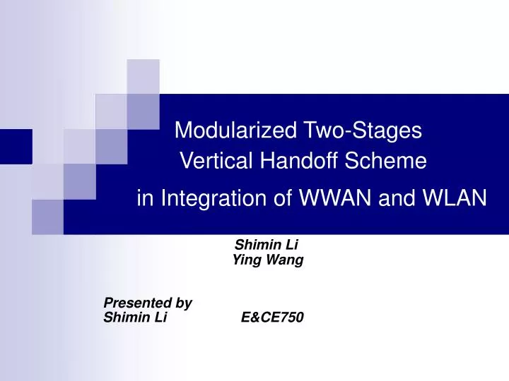 modularized two stages vertical handoff scheme in integration of wwan and wlan
