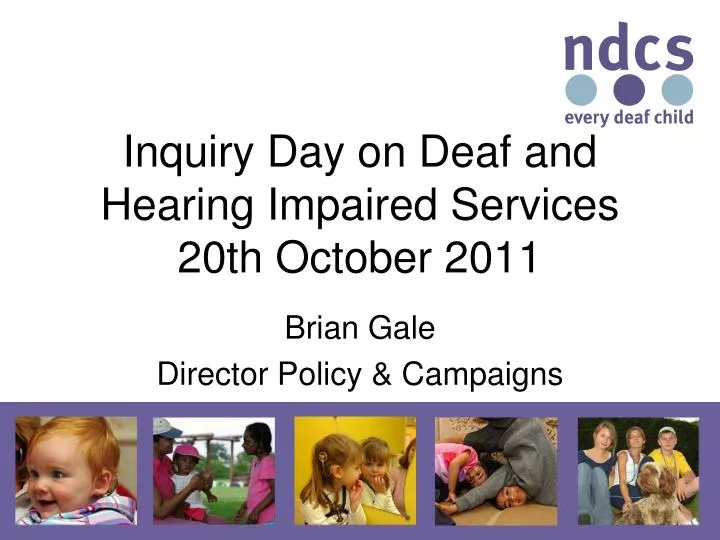 inquiry day on deaf and hearing impaired services 20th october 2011