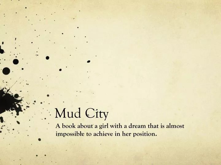 mud city