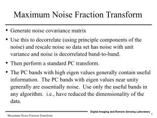 Maximum Noise Fraction Transform