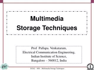 Multimedia Storage Techniques