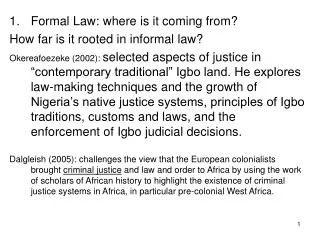 Formal Law: where is it coming from? How far is it rooted in informal law?