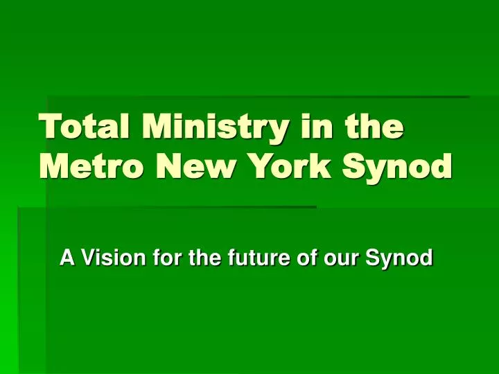 total ministry in the metro new york synod