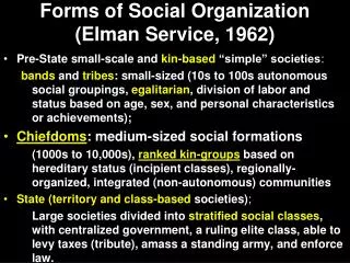 Forms of Social Organization (Elman Service, 1962)