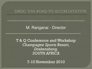 SIRDC-NMI ROAD TO ACCREDITATION