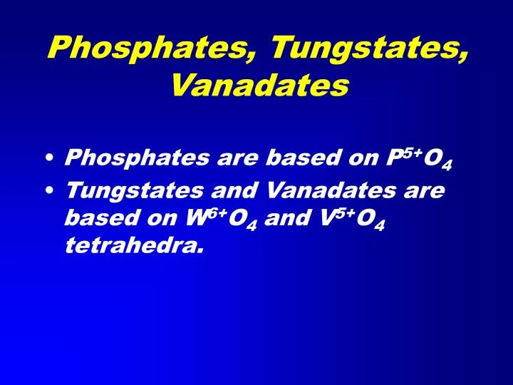 phosphates tungstates vanadates