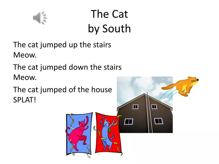 the cat by south