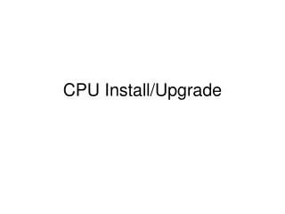 CPU Install/Upgrade