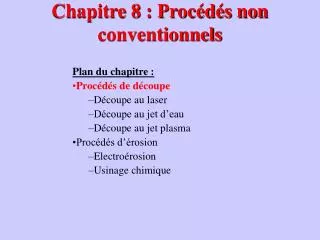 chapitre 8 proc d s non conventionnels