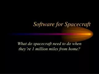 Software for Spacecraft