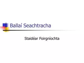 balla seachtracha