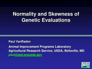 Normality and Skewness of Genetic Evaluations